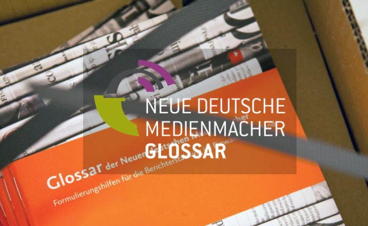 Glossar der Neuen Deutschen Medienmacher